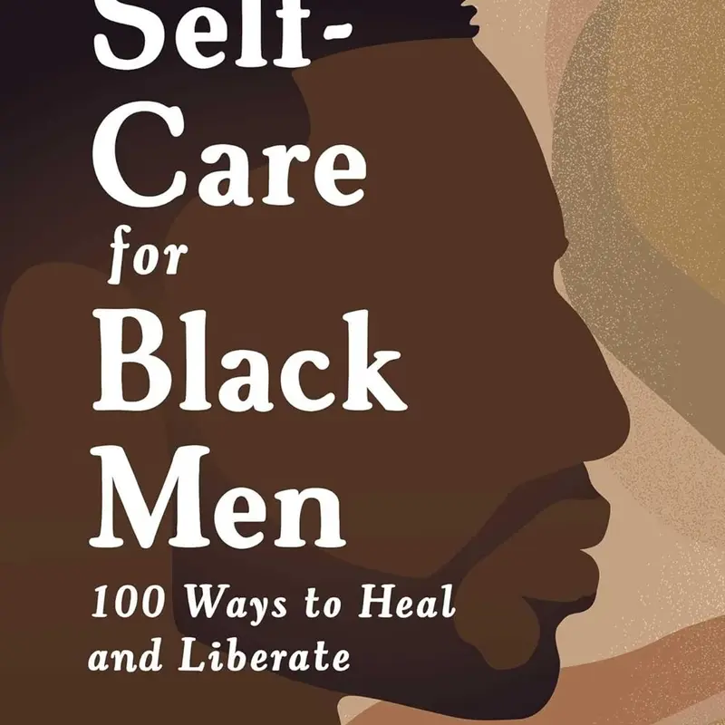 Black Men's Self-Care Guidebook: 100 Ways to Healing & Liberation, Mental Health Support for Addressing Common Issues, Intergenerational Trauma Insights, Deep Reflection Tips, 5.5x0.8x7.5 in, 2.31 lbs, Career & Self-Help, Humanities & Social Sciences Book