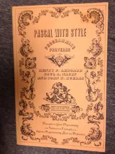 USED Book - PASCAL with style: Programming proverbs (Hayden computer programming series) by Henry F Ledgard (Paperback) - english
