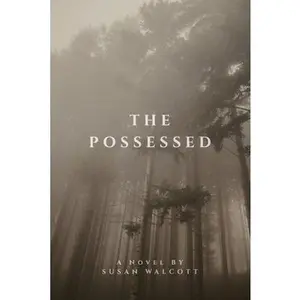 The Possessed -- Susan Walcott, Paperback