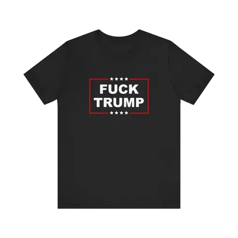 [100% Cotton] Fuck Trump T-Shirt, Unisex Shirt, Not My President, Trump For Prison Tee, Convicted Felon Traitor Treason Rapist, Lock Him Up Golf Gift T-Shirt For Men And Women