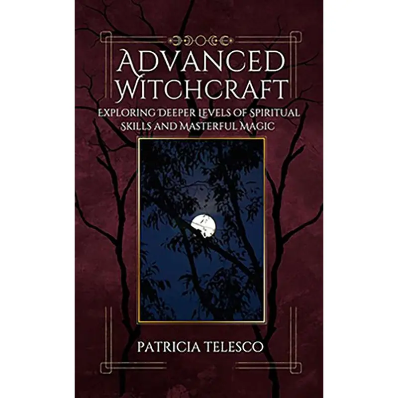 Advanced Witchcraft — Patricia Telesco Next-Level Magic Book