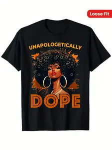 Unapologetically Dope Juneteenth T-Shirt - Bold Afro Woman Graphic Tee, Black History Celebration Shirt - Soft Breathable Cotton Crewneck Top for Women & Men (S-XXXL) - Machine Washable Everyday & Special Occasion Apparel, Cultural Pride Clothing, Vibrant