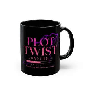 “Plot Twist Loading…” Mug – Main Character Energy, Glow-Up Era Coffee Cup, Motivational Aesthetic Gift Ceramic Drinkware
