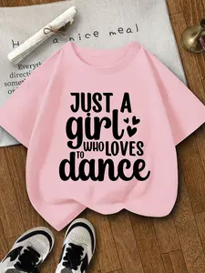 Kids' "Just A Girl Who Loves To Dance" Cute Graphic T-Shirt - Short Sleeve Casual Tee for Girls