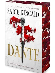 Dante: A Dark Mafia, Enemies to Lovers Romance (Chicago Ruthless: Volume Number 1) by Sadie Kincaid [Paperback Book]