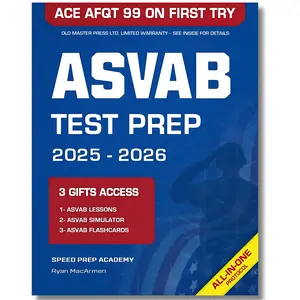 ASVAB Test Prep: The Most Powerful Study Guide to Get Ready for the Current Exam in Just 1 Week & Score 99 on the AFQT at Your First Try [INCLUDES: ASVAB Test Simulator, Videos Lessons & Flashcards]