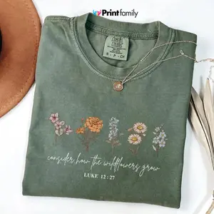 Comfort Colors Vintage Consider How The Wildflowers Grow T-shirt, Bible Verse T-shirt, Wildflowers T-shirt, Christian Mom Tee, Religious Gift For Her - Printfamily
