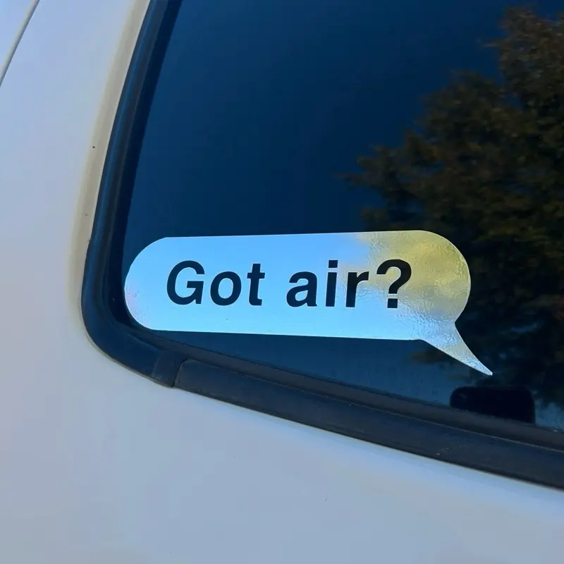 Got Air? Decal - Stylish Car Window Sticker for Trendy Drivers