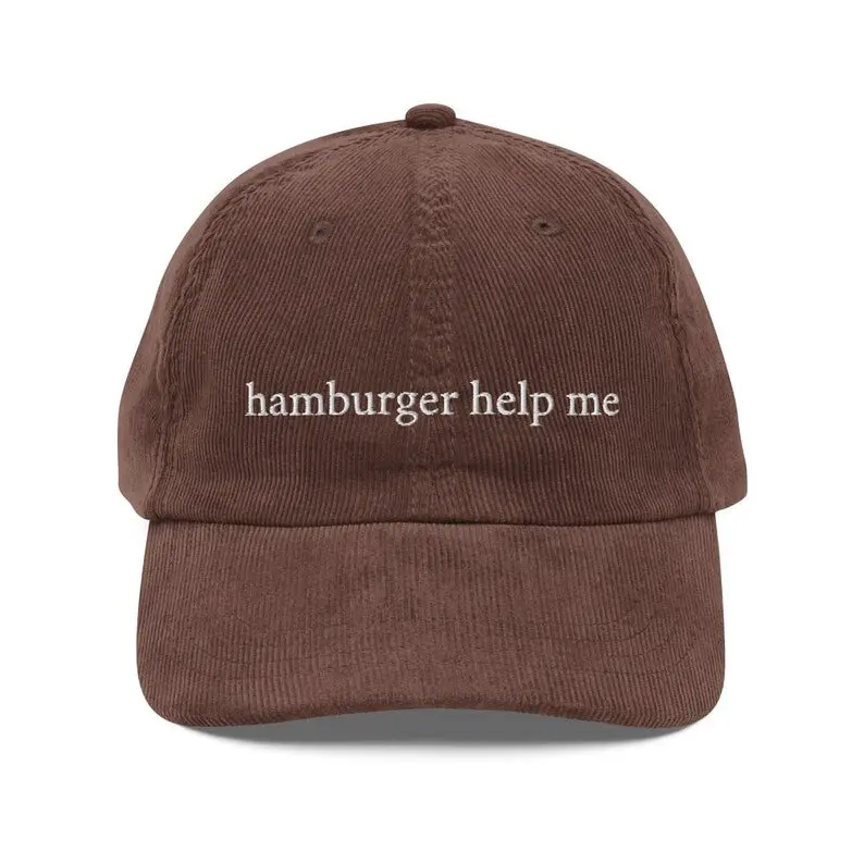 Hamburger Help Me Funny Corduroy Embroidered Hat, Funny Baseball Cap, Embroidered Corduroy Hat