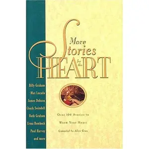 USED-More Stories for the Heart: The Second Collection by Alice Gray (Hardcover)