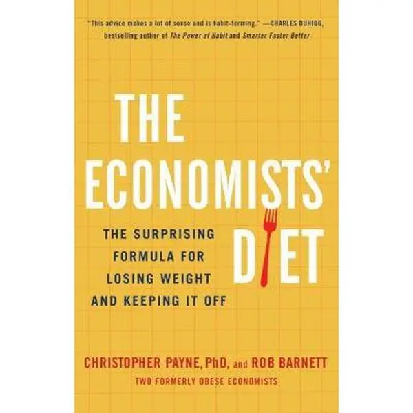 USED-The Economists' Diet: The Surprising Formula for Losing Weight and Keeping It Off by Payne, Christopher (Paperback)