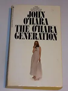 USED Book - The O'Hara Generation by John O'hara (Unknown)