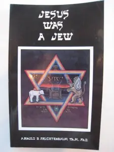 USED Book - Jesus Was a Jew by Dr. Arnold G. Fruchtenbaum (Paperback) - english