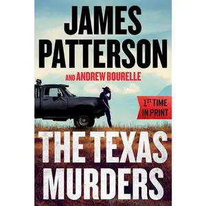 USED-The Texas Murders: A Texas Ranger Thriller by Patterson, James (Paperback)
