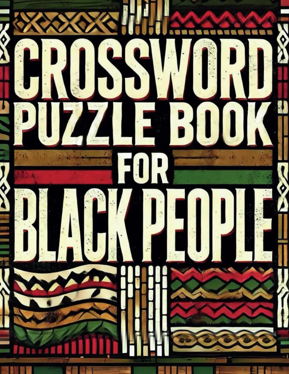 Crossword Puzzle Book For Black People: Celebrating Black History, Culture, and Excellence Through Engaging Puzzles For Adults