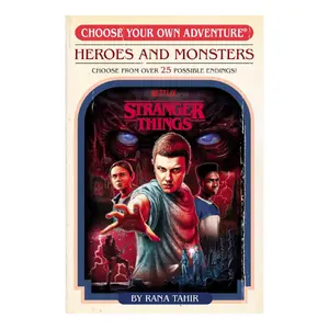 Stranger Things: Heroes and Monsters (Choose Your Own Adventure) (Stranger Things: Choose Your Own Adventure)