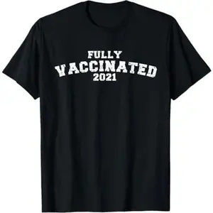 Vaccinated TShirt 2021 Vaccinated for Men Women Vaccinated T-Shirt