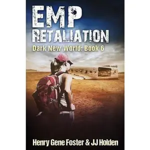 USED-EMP Retaliation (Dark New World, Book 6) - An EMP Survival Story by Foster, Henry Gene (Paperback)