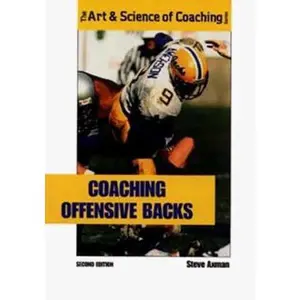 USED-Coaching Offensive Backs (Art & Science of Coaching) by Steve Axman (Paperback)