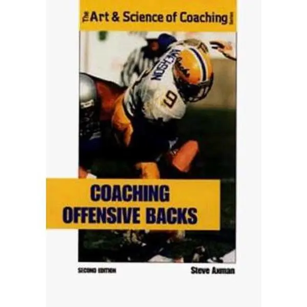 USED-Coaching Offensive Backs (Art & Science of Coaching) by Steve Axman (Paperback)