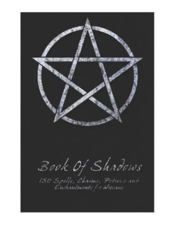 Book Of Shadows - 150 Spells, Charms, Potions and Enchantments for Wiccans: Witches Spell Book - Perfect for both practicing Witches or beginners.