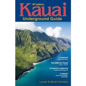 USED-Kauai Underground Guide: 19th Edition -- And Free Hawaiian Music CD [With CD (Audio)] by Horowitz, Lenore W. (Paperback)