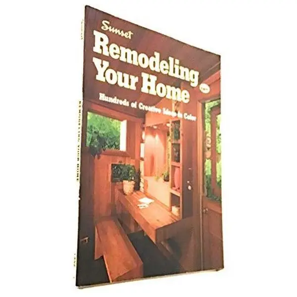 USED-Sunset ideas for remodeling your home; Hundreds of creative ideas in color (Sunset building, remodeling & home design books) by Dorothy Krell (Paperback)
