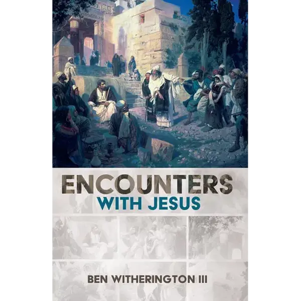 Encounters with Jesus - Hardcover