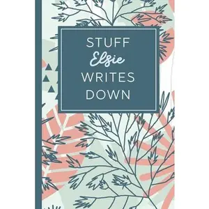 USED-Stuff Elsie Writes Down: Personalized Journal / Notebook (6 x 9 inch) STUNNING Tropical Teal and Blush Pink Pattern by Fringe, Loveable (Paperback)