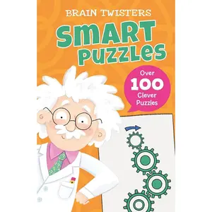 Brain Twisters: Smart Puzzles: Over 80 Clever Puzzles