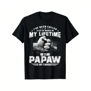 I've Been Called A Lot of Names But Papaw Is My Favorite T-Shirt - Grandpa Gift Idea, Men's & Women's Soft Breathable Cotton Tee with Grandfather Grandchild Bonding Design, Loose Fit Casual Shirt for Papaw, All-Season Black Tshirt