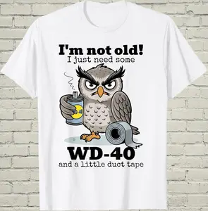 Funny Old Man Shirt, Sarcastic Owl Tee, 60th Birthday Gift For Grandpa, Aging Mechanic Gag, Humorous Handyman Top, Retirement Present