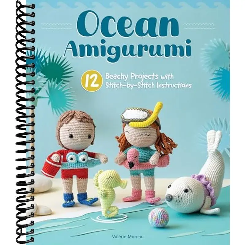 Ocean Amigurumi: 12 Beachy Projects with Stitch-by-Stitch Instructions (Landauer) Cute Sea Creature Crochet Patterns for Beginners - Mermaids, Dolphins, Sea Lions, and More, with Seaside Accessories