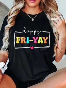 100% Cotton Fri-Yay Happy Friday Funny Weekend Teacher Back To School T-Shirt