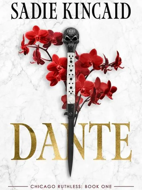Dante: A Dark Mafia, Enemies to Lovers Romance (Chicago Ruthless: Volume Number 1) by Sadie Kincaid [Paperback Book - Plain Edges]