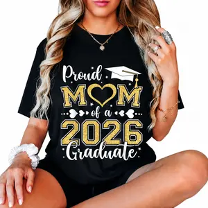 100% Cotton Proud Mom Of A Class Of 2026 Graduate 2026 Senior Mom 2026 T-Shirt