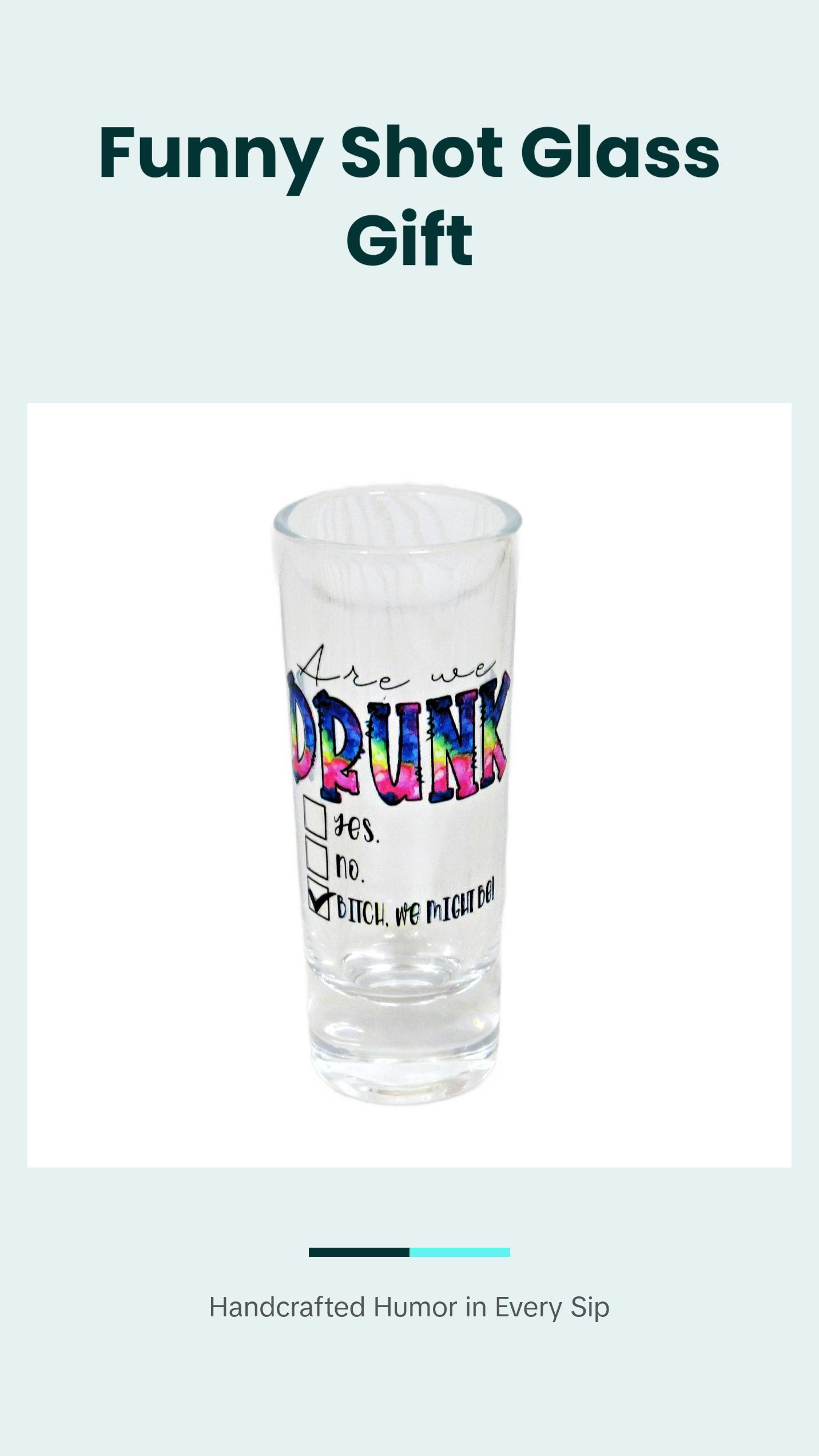 "Are We Drunk We Might Be" 2 oz Shot Glass - Funny Inappropriate Drinking Gift for Adults - Kitchen Drinkware Accessory