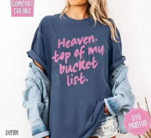 Heaven - Top of My Bucket List Comfort Colors, Trendy Religious Women's Tshirt NOM