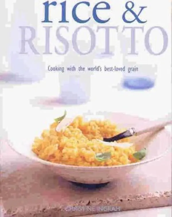 Used Hardcover Rice & Risotto Cookbook - Home Cooking Guide Highlighting the Versatility of Rice, 130+ Recipes, 256 Pages, 3.55 lbs by Christine Ingram (English Edition)