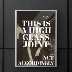 High Class Joint Print, Funny House Posters, Illustrative Art, Rude Typography Art, Apartment Prints, Quality Paper 8x12 to 27x40inch, Unframe Poster