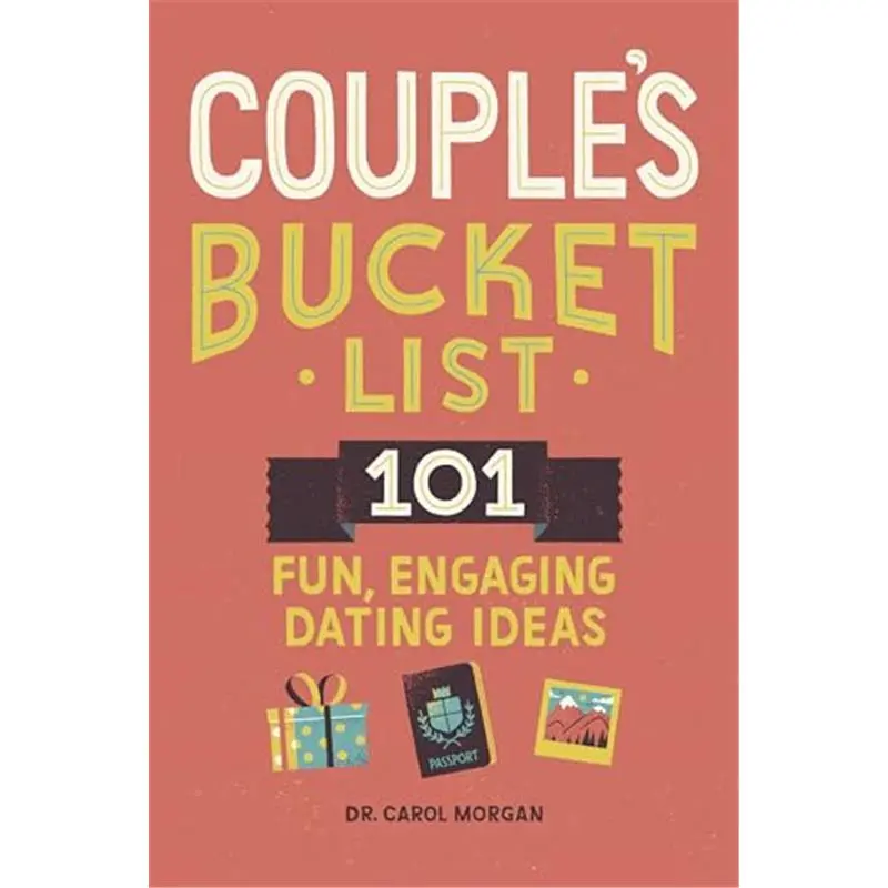 Couple's Bucket List: 101 Fun, Engaging Dating Ideas paperback