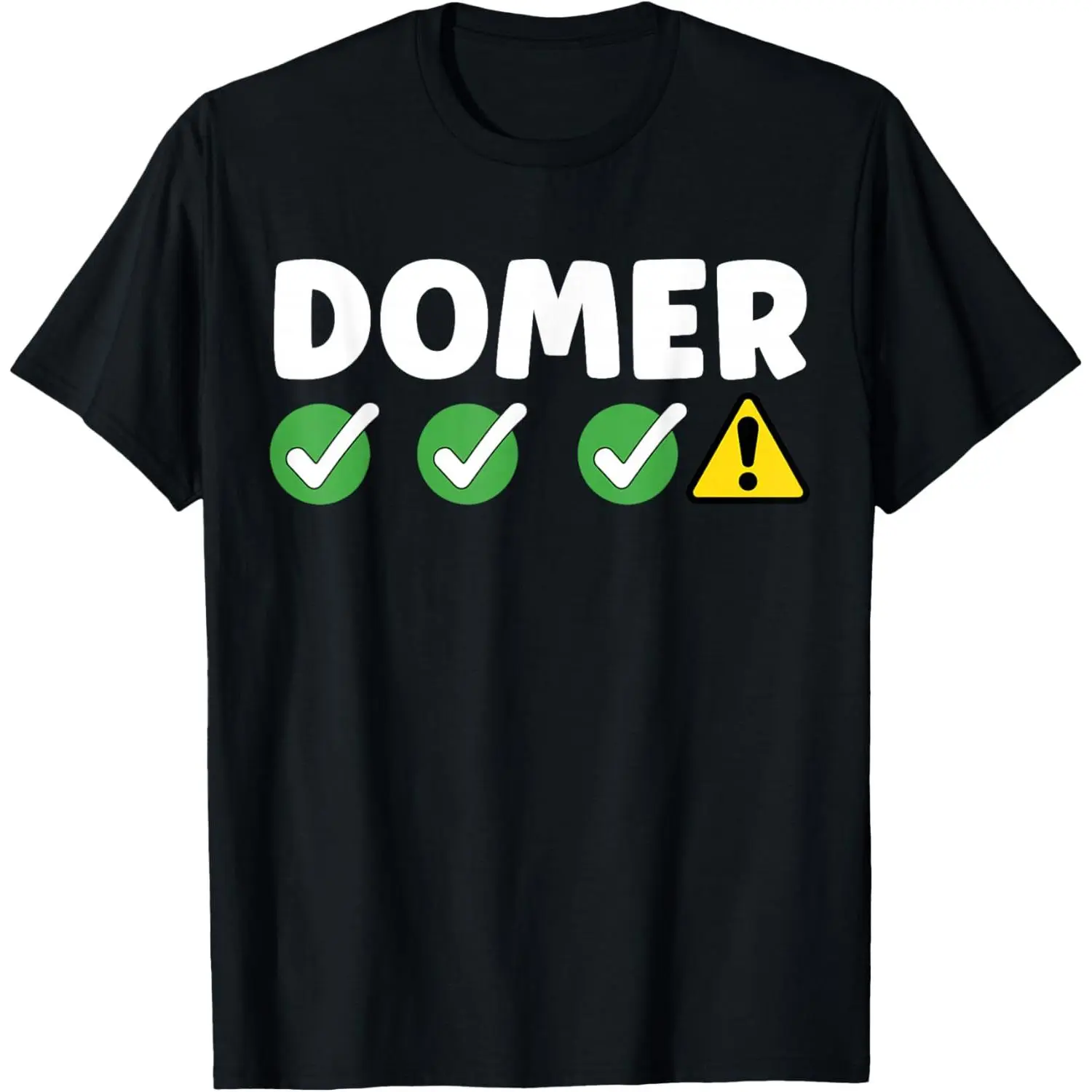DOMER 67 Six Seven 6 7 Meme Design Funny Domer T-Shirt
