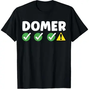 DOMER 67 Six Seven 6 7 Meme Design Funny Domer T-Shirt