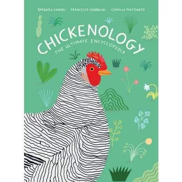 USED Book - Chickenology: The Ultimate Encyclopedia by Sandri, Barbara (Hardcover) - english