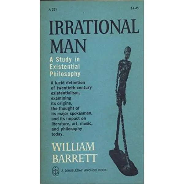 USED Book - Irrational Man a Study in Esistential Philosphy by William Barrett (Unknown) - english