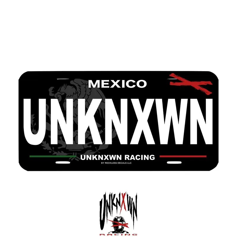 “UNKNXWN” vanity plate- By Unknxwn racing