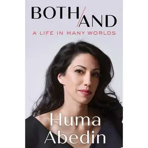 USED-Both/And: A Memoir by Abedin, Huma (Hardcover)