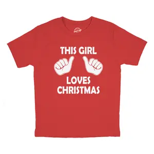 Youth This Girl Loves Christmas Shirt Kids Xmas Party Holiday Shirt for Girls Funny T Shirts Christmas Tops for Kid Novelty Tees for Kids Red