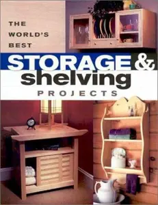 USED-The World's Best Storage & Shelving Projects: Best of Popular Woodworking Magazine (Paperback)