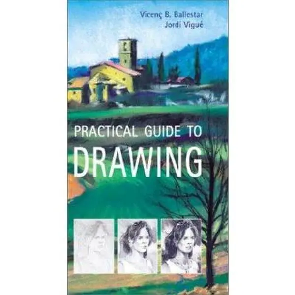 USED-Practical Guide to Drawing by VicenC Ballestar (Paperback)